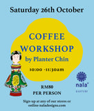 SATURDAY WORKSHOP - THE ART OF COFFEE  by Planter Chin